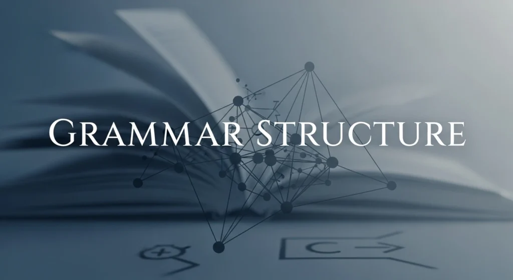 Grammar Structure