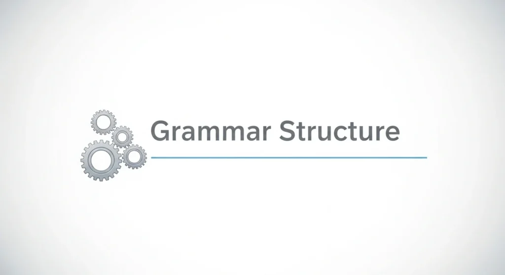 Grammar Structure