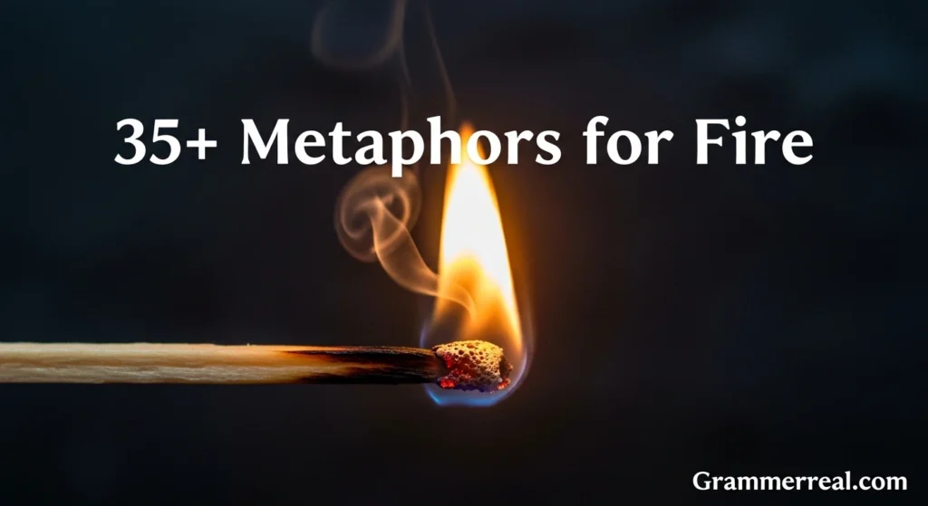 Metaphors for Fire