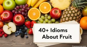 40+ Idioms About Fruit